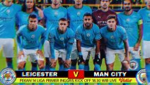 Leicester City vs Manchester City | Hasil Liga Inggris Tadi Malam | Hasil Pertandingan Tadi Malam