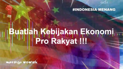 Buatlah Kebijakan Ekonomi Pro Rakyat !!! #mardiguwowiek