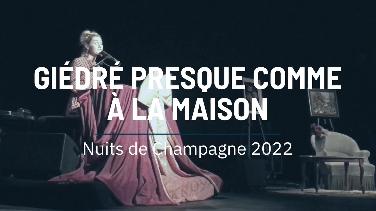 Nuits de Champagne 2022 : GiédRé presque comme à la maison