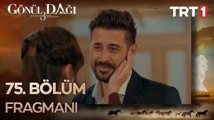 Gönül Dağı 75. Bölüm Fragmanı