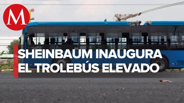 Trolebús Elevado inicia operaciones en Iztapalapa, informa Sheinbaum