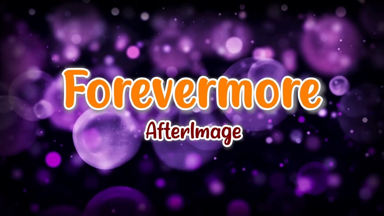 Forevermore AfterImage | Karaoke Version