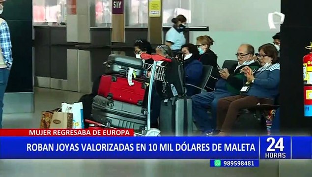 Pasajera denuncia que rompieron su maleta y le robaron objetos valorizados en 10 000 dólares