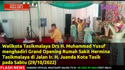 Walikota Tasikmalaya Drs H. Muhammad Yusuf Hadiri Grand Opening Rumah Sakit Hermina Tasikmalaya