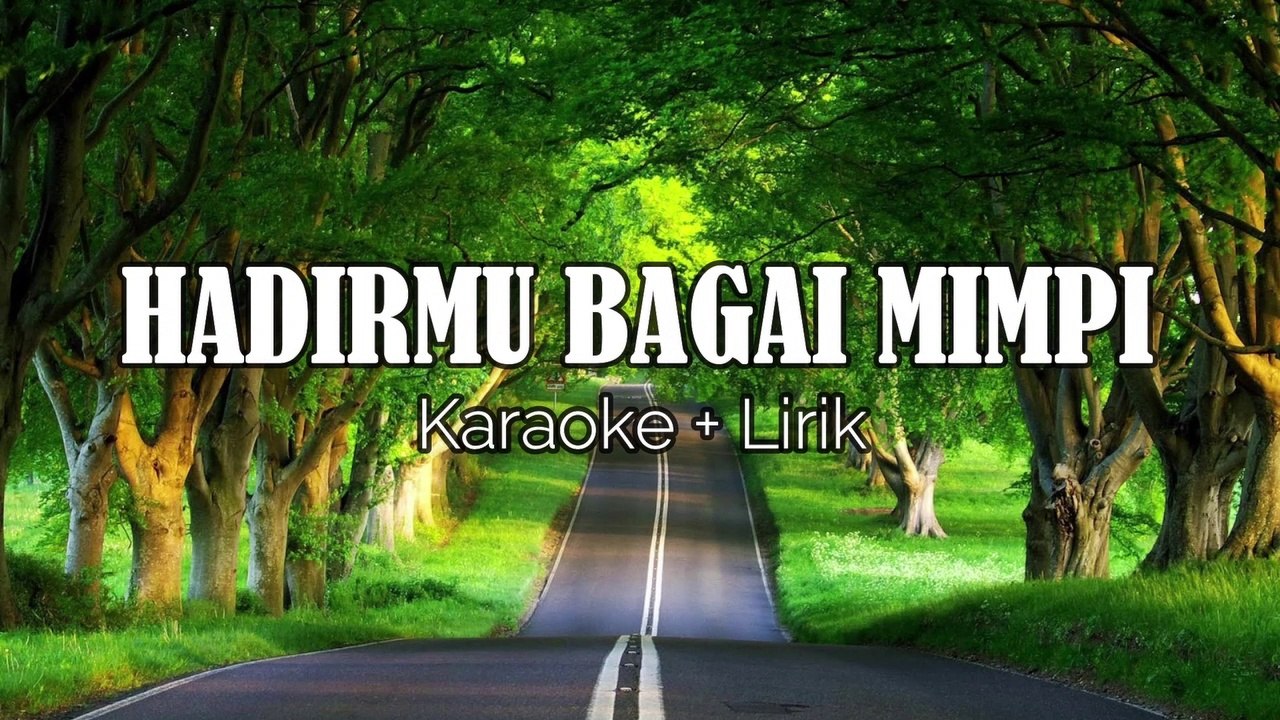 HADIRMU BAGAI MIMPI_KARAOKE Video Dailymotion