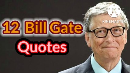 12 BILL GATES QUOTES, MOTIVATION WORDS