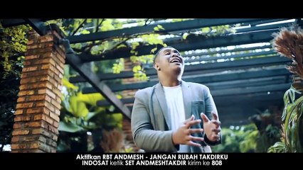 Andmesh Kamaleng - Jangan Rubah Takdirku (Official Music Video)
