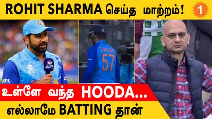 IND vs SA Rishabh Pant-க்கு வாய்ப்பு மறுப்பு! Rohit செய்த மாற்றம் 