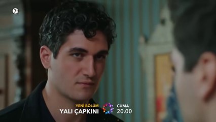 Yalı Çapkını 7. Bölüm 1. Fragmanı - Sabır Testi Mi Bu-