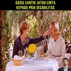 Kisah gadis cantik yang jatuh cinta kepada pria disabilitas - Alur cerita Film