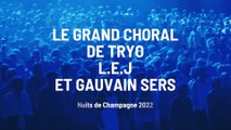 Nuits de Champagne 2022 : le Grand Choral