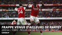 Frappe exceptionnelle de Partey - Arsenal / Forest - Premier League 2022-2023 (14ème journée)