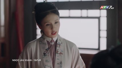 Ngọc Lâu Xuân Tập 49 (Lồng Tiếng HTV) - Phim Hoa Ngữ