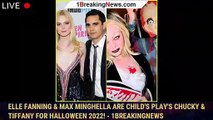 Elle Fanning & Max Minghella Are Child's Play's Chucky & Tiffany for Halloween 2022! - 1breakingnews