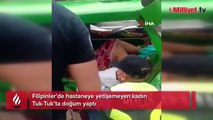 Filipinler’de hastaneye yetişemeyen kadın Tuk-Tuk’ta doğum yaptı