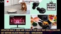 Updated daily: Here are today's top Best Buy deals you can get before Black Friday 2022 - 1breakingn