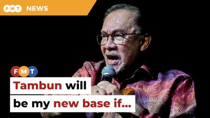 Tambun will be new base for my political struggles, says Anwar