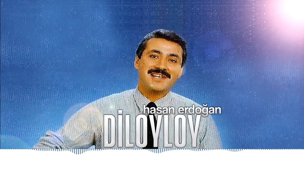Hasan Erdoğan - Diloyloy #hasanerdogan #diloyloy