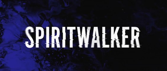 SPIRITWALKER (2020) Bande Annonce VF - HD