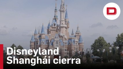 Disneyland Shanghái cierra por rebrotes, al igual que antes del confinamiento