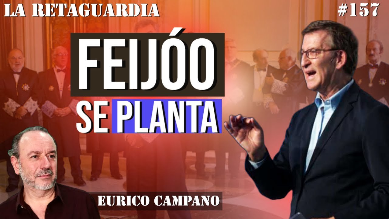 La Retaguardia #157: Feijóo se planta ante el golpazo judicial de Sánchez y Junqueras