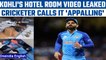 Virat Kohli shares leaked hotel room video, says invasion of privacy not okay | Oneindia News *News