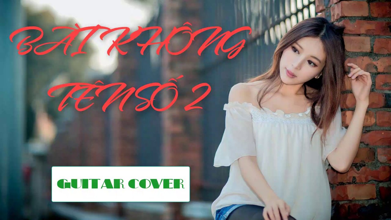 Bài Không Tên Số 2 - Guitar Cover | 3N Music