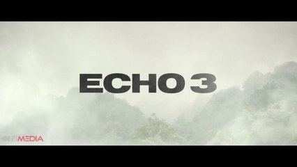 ECHO 3 Official Trailer 2022 _ Luke Evans _ Jessie Collins