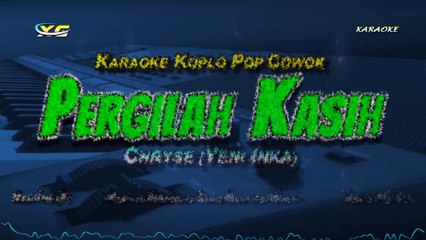 CHRYSE-PERGILAH-KASIH-KARAOKE