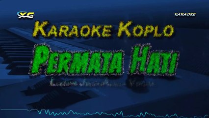 Permata-Hati-Karaoke-Koplo