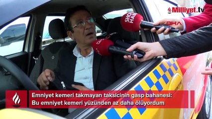 Kadıköy'de emniyet kemeri takmayan taksicinin gasp bahanesi