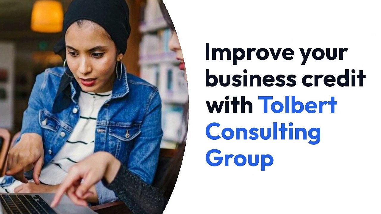 How can I improve my business credit rating? -Tolbert Consulting Group
