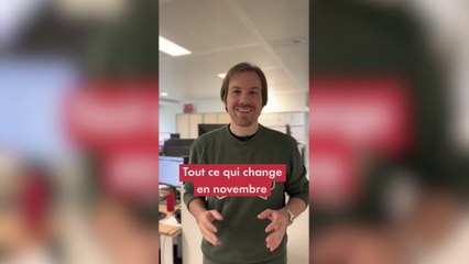 Tout ce qui change en novembre 2022