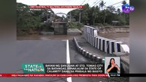 Bayan ng San Juan at Sto. Tomas City sa Batangas, isinailalim sa state of calamity dahil sa pinsala ng bagyo | SONA