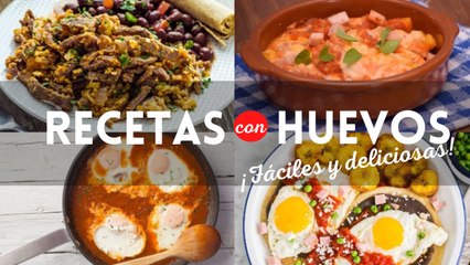 ¿Qué cocinar hoy? 5 deliciosas y diferentes recetas con huevos