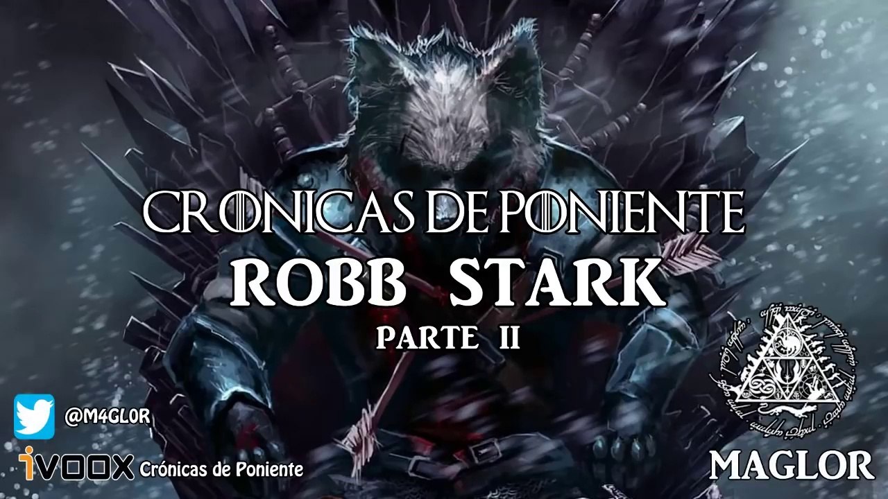 LA CASA DEL DRAGÓN ⚔️Robb Stark (Parte 2)⚔️