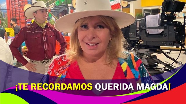 ¡Te recordamos Magda Rodríguez!