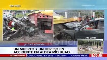 ¡Una persona muerta y otra herida! es el resultado de aparatoso accidente vial en la Aldea Río Bijao