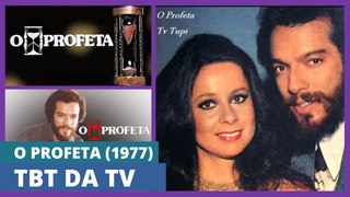 TBT DA TV | Os 45 anos de O Profeta, novela da Tupi que incomodou a Globo no horário nobre