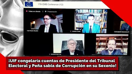 ¡UIF congela cuentas de Presidente del Tribunal Electoral y Peña sabia de Corrupción en su Sexenio!