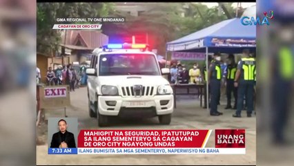 Mahigpit na seguridad, ipitutupad sa ilang sementeryo sa Cagayan de Oro City ngayong Undas | UB