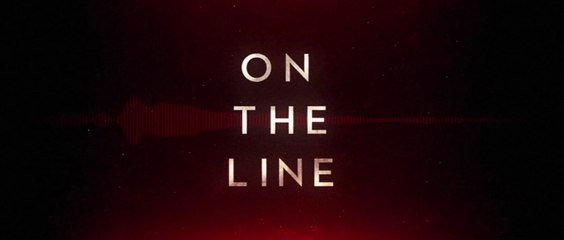 ON THE LINE (2022) Bande Annonce VF - (CA)