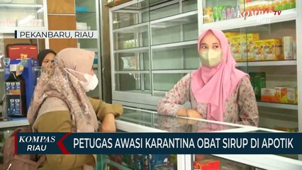 Petugas Awasi Karantina Obat Sirup Di Apotik