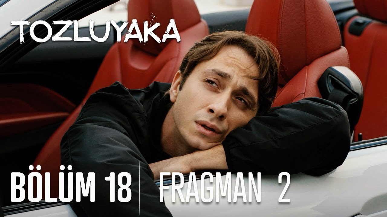 Tozluyaka - Episode 18 (EngSub)