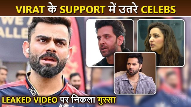 Hrithik Roshan, Varun Dhawan, Parineeti Chopra SUPPORT Virat Kohli, React On LEAKED Hotel Video