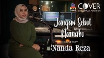 Jangan Sebut Namaku - Fenny Bauty (Cover by Nanda Reza)