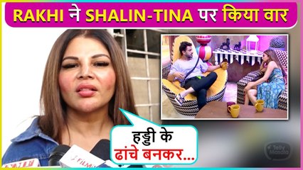 Kuch Entertainment Nahi... Rakhi Sawant Express Her Disappointment On Tina-Shalin Love Angle | BB 16