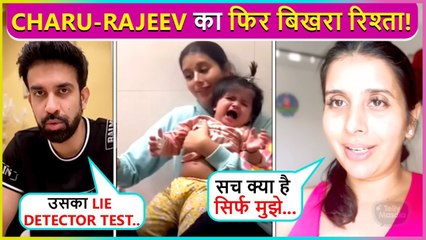Marriage In Trouble! Charu Asopa Reveals UGLY Truth, Rajeev Sen TAUNTS