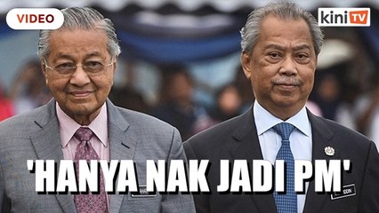 Saya fikir Muhyiddin dah bertaubat, rupanya masih angkuh - Dr M