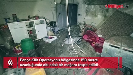 Pençe-Kilit bölgesinde 6 odalı mağara ele geçirildi